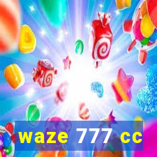 waze 777 cc